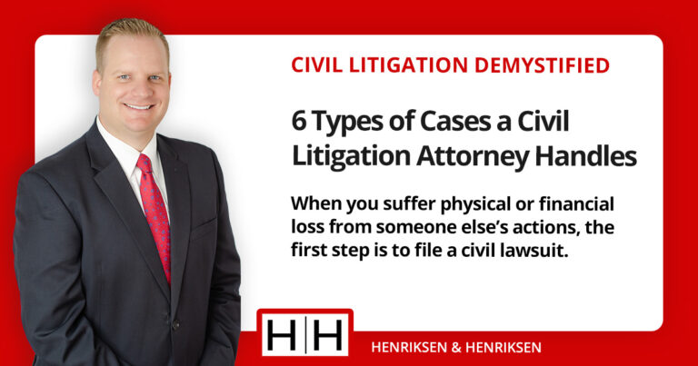 6 Types Of Cases A Civil Litigation Attorney Handles | Henriksen Law