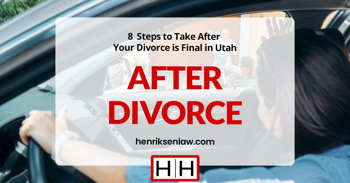 Featured image for “8 Practical Steps to Take After Your Divorce is Final in Utah”